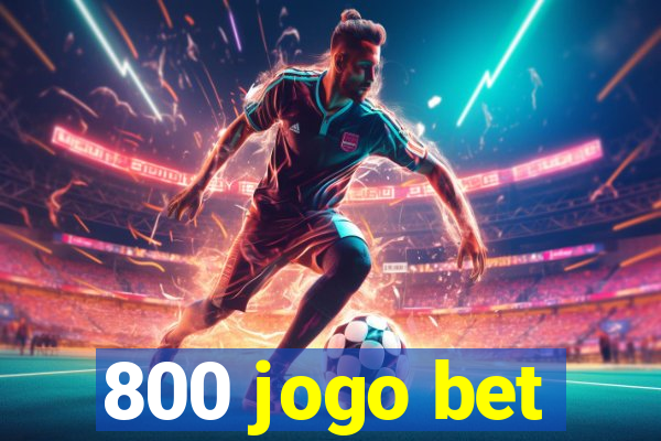 800 jogo bet